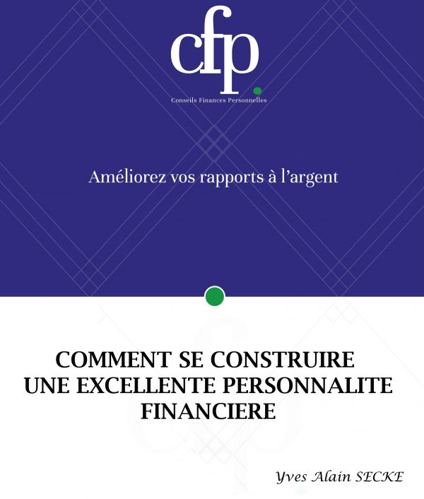 construire excellente personnalité financière cfp Yaoundé